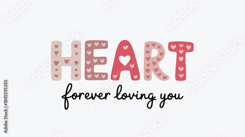 Minimalist design spelling heart in blue and pink colors with loving expression on white background forever symbolizing love