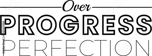 Progress Over Perfection Quote.
