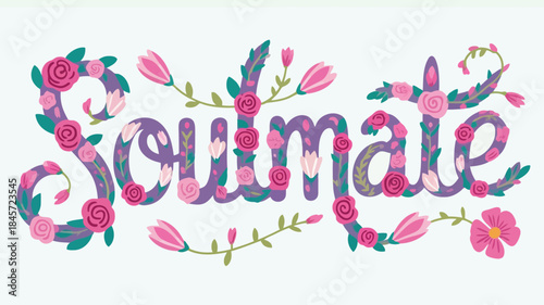 Vibrant artistic pastel lettering design with floral motif saying soulmate on white background
