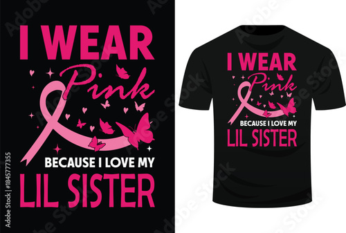 I Wear Pink For My Lil Sister Breast Cancer Awareness Svg Design