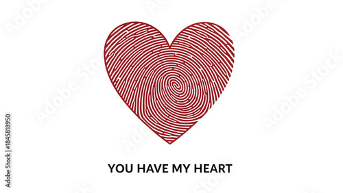 Fingerprint heart with red lines on white background, love symbol, you have my heart text