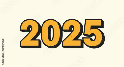 Bold orange 2025 typography graphic on a light beige background with strong shadow and outline design.