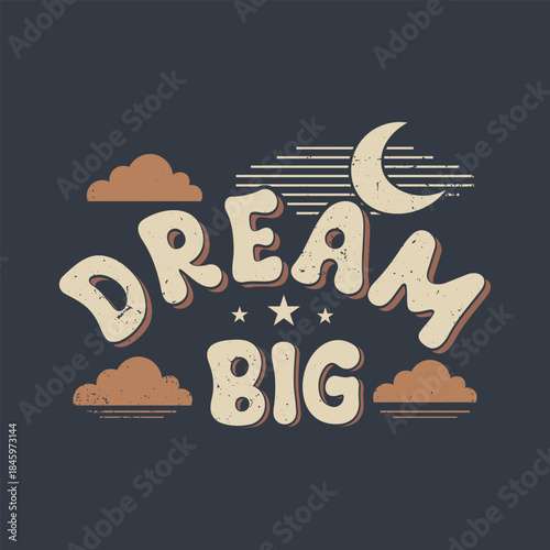 vantage Typography T Shirt design dream big vector illustration