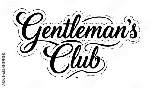Gentleman’s club quote typography in classic script black lettering