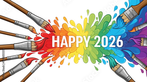 Dynamic vector illustration of multiple paintbrushes creating a vibrant rainbow color splash and "Happy 2026", concept for greeting design, creative events and art promotions