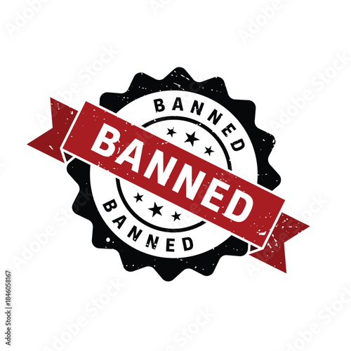 Banned Stamp, Banned Grunge Sign Vector Template