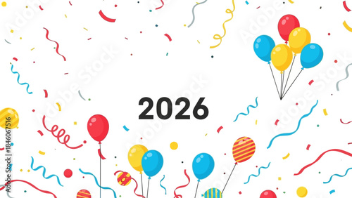 Celebrate the Upcoming Year A Festive 2026 with Balloons and Confetti Amidst Joy and Festivities