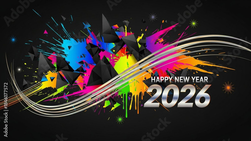 Vibrant colorful paint splashes and swirling lines on black background with happy new year 2026 text in silver, colorful abstract design for celebration and party