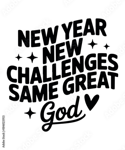 New year new challenges same great god