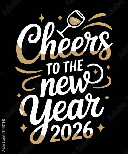 Cheers to the New Year 2026 Festive