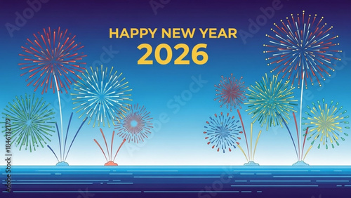 Vibrant fireworks explode in blue sky with happy new year 2026 message, celebration background