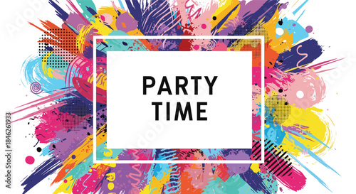 Energetic 'Party Time' banner with a white frame set against a vibrant explosion of colorful paint splashes and abstract textures.