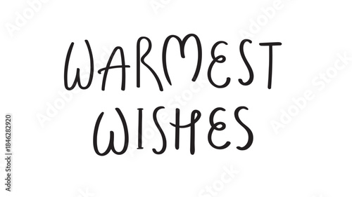 Warmest wishes hand lettering modern calligraphy design on transparent background silhouette