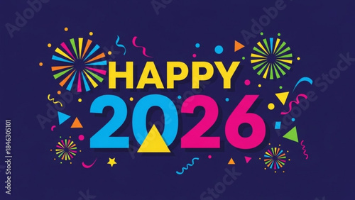New Year 2026: A vibrant and colorful design, celebrating the arrival of the year 2026 with a festive arrangement. Bursting with optimism and cheer.