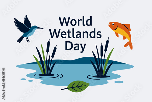 World Wetlands Day illustration with a bird, fish, cattails, and water, promoting environmental awareness and conservation.