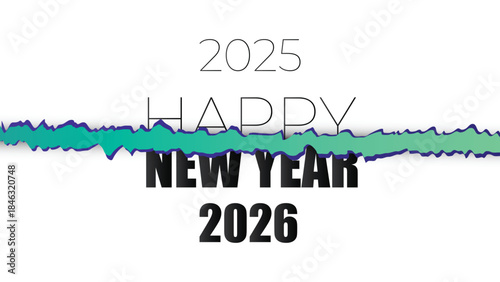 festive greeting for the New Year 2026. The text '2025 Happy New Year 2026' is prominently displayed with a wave