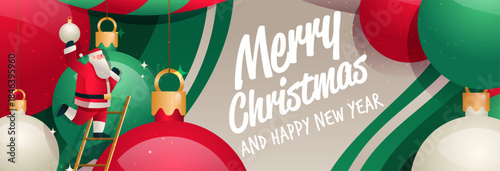 Santa Christmas New Year 2026 festive celebration Santa decorating ornaments ladder colorful baubles green red background holiday banner