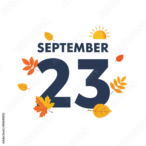 Autumnal September twenty-third calendar date design with vibrant falling leaves and a warm sun icon