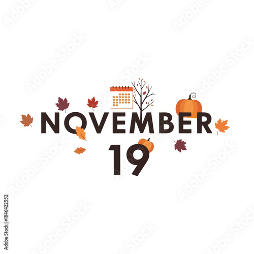 November 19th autumn calendar date illustration with vibrant fall leaves, a cheerful pumpkin, and a symbolic bare tree, capturing the essence of the
