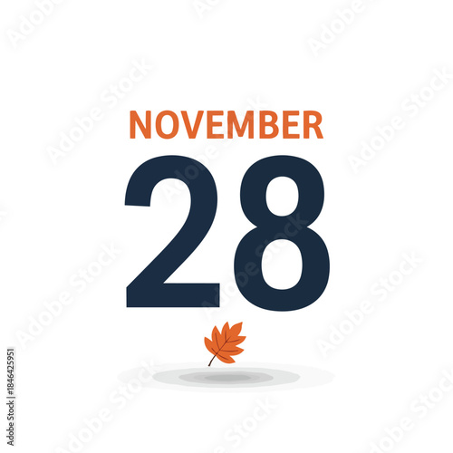 Digital calendar graphic prominently displaying November 28, enhanced by a vibrant single autumnal leaf, symbolizing the changing season and precise