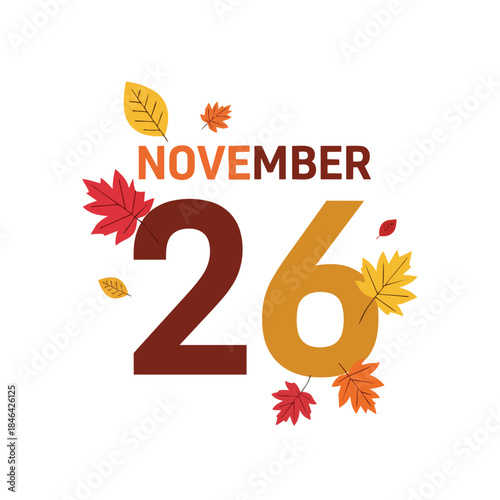 November twenty-sixth calendar date with vibrant autumn foliage celebrating the essence of late fall and seasonal transitions on a clean white