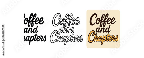 lettering three text only designs with phrase coffee and chapters