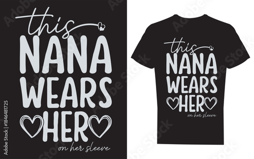 Black tshirt with white nana text and heart designs on