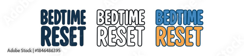 lettering three text only designs with phrase bedtime reset