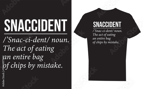 Black tshirt with snaccident definition humorous design