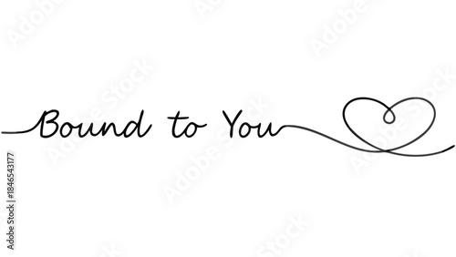 A continuous line forming a heart shape with bound to you text