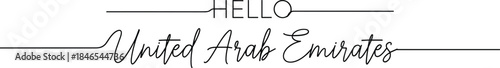 Hello United Arab Emirates handwritten typography for country greeting, travel concept, modern calligraphy, and decorative text design.