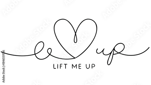 Single line drawing forming one heart shape with text lift me up on white background