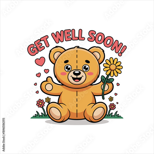 Get Well Soon Teddy Bear Illustration with Flower and Hearts Isolated on White Background