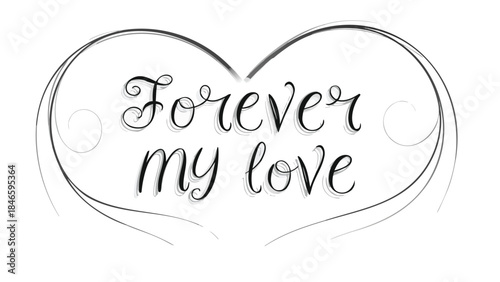 Black and white heart shape with forever my love text inside, minimalistic design element