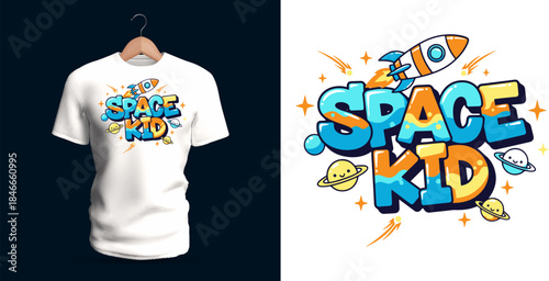 A vibrant T-shirt design featuring the phrase “Space Kid” with rockets, stars, planets, rings, sparkles, and bold colorful letters. The playful shapes, cosmic doodles, and cheerful cartoon style