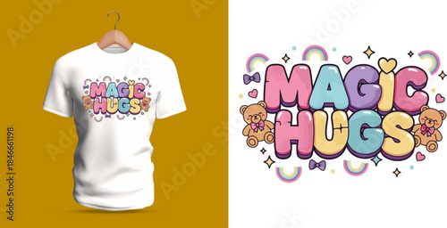 A heartwarming T-shirt design featuring the phrase “Magic Hugs” with adorable animal faces, sparkles, hearts, clouds, stars, and pastel rounded letters. The soft palette, gentle shapes, and friendly