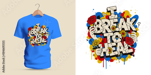 This vector T-shirt features bold graffiti lettering spelling “i break to hell” decorated with sharp arrows, energetic curved lines, colorful splashes, and dynamic abstract shapes. Vivid outlines