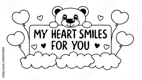 A cute black and white teddy bear with heart balloons and a sweet message sign