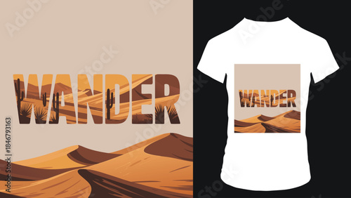 “WANDER – Desert Typography Landscape Illustration”
E SHIRT  DESIGN 