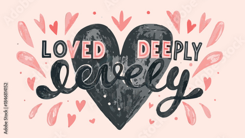Black heart with loved deeply lovely text surrounded by pastel pink decorative confetti on beige background