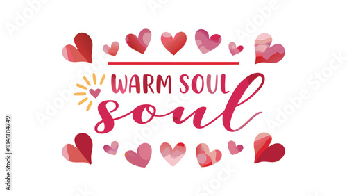 Vibrant pink watercolor heart texture with warm soul text surrounded by scattered hearts on white background