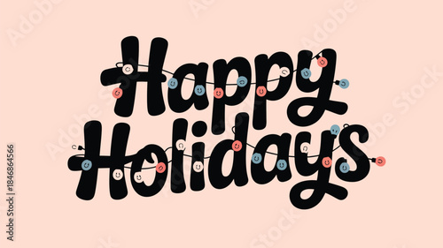 happy holidays hand drawn typography lettering design with playful dots and decorative elements for seasonal greeting cards posters and prints