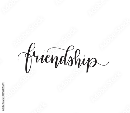 Eternal Friendship in Script: The word friendship is gracefully scripted, a timeless symbol of camaraderie and affection. This elegant display celebrates the enduring bond of friendship.