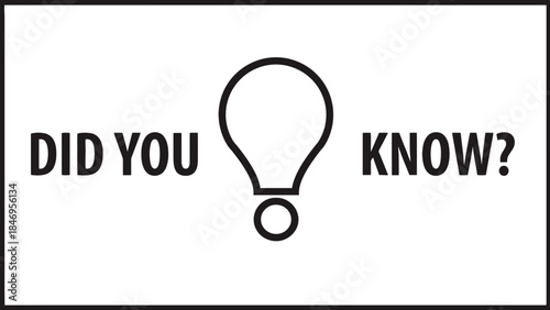 Intriguing Did You Know question with lightbulb icon