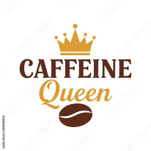 Caffeine queen typography t-shirt design isolated on transparent background