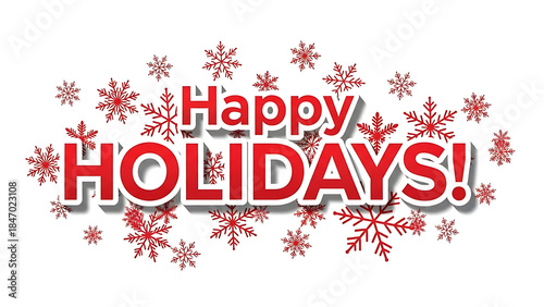 Happy holidays greeting text with red snowflakes