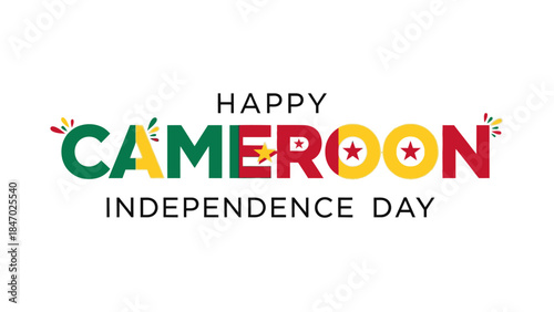 Colorful text graphic celebrating Cameroon Independence Day with festive typography and star motifs on a neutral background.