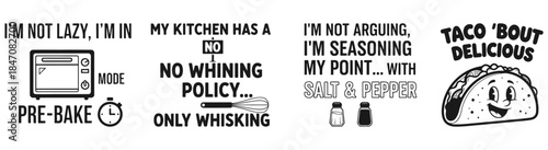 Funny Kitchen Quotes: An arrangement of playful illustrations and quotes that adds a touch of humor and personality to any culinary space. Expressing kitchen wit and food humor.