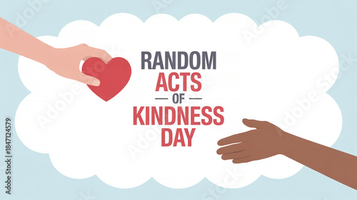 Random acts of kindness day concept illustration with hands and heart