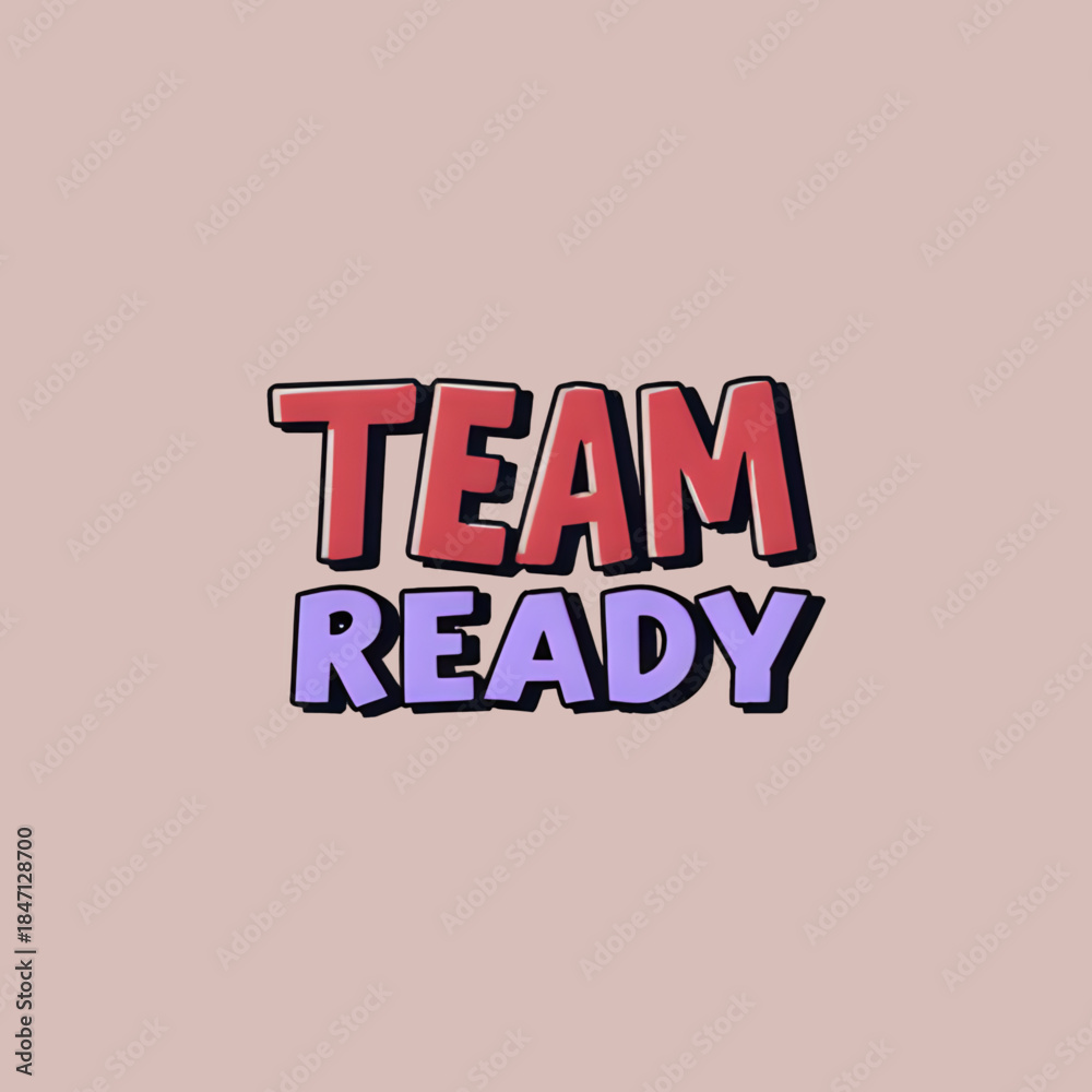 Fototapeta premium Playful 'Team Ready' Lettering on Light Pink Backdrop - Collaboration, Success, Unity Design